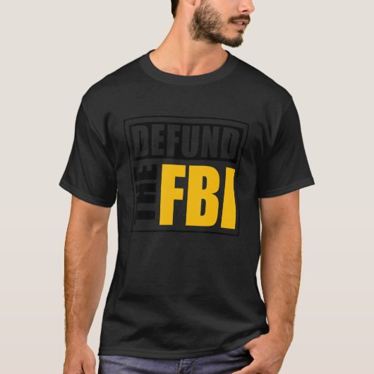 FBIの資金を削減せよ 1 Tシャツ (正面)
