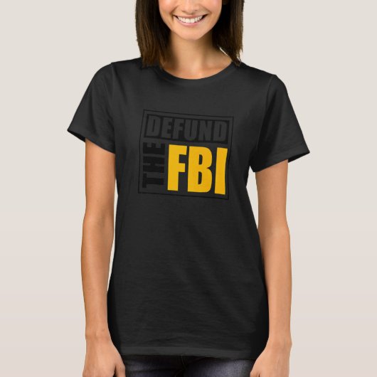 FBIの資金を取り除く1 Tシャツ (正面)