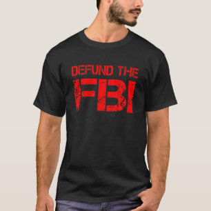FBIの資金を取り除く Tシャツ