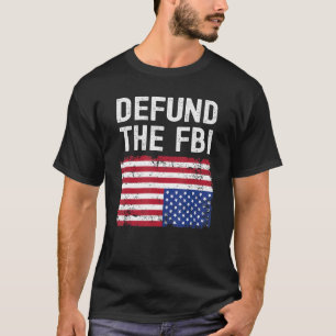 FBIアメリカ国旗の資金を取り除く Tシャツ