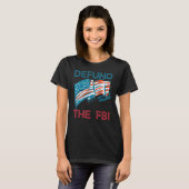 FBIアメリカ国旗の資金を取り除く Tシャツ (正面フル)