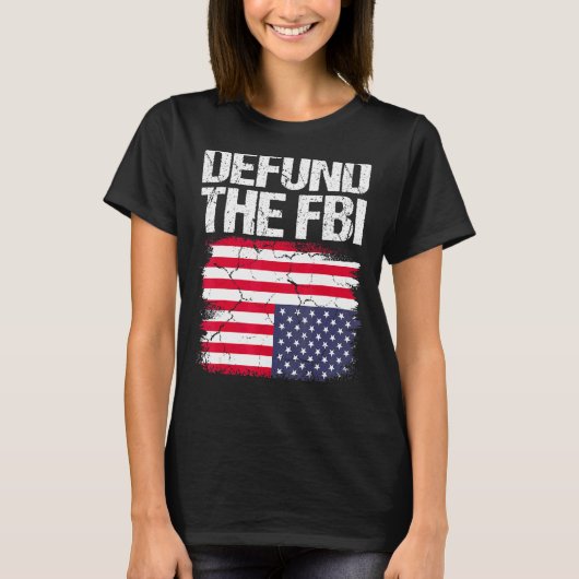 FBIアメリカ国旗2の資金を取り除く Tシャツ (正面)
