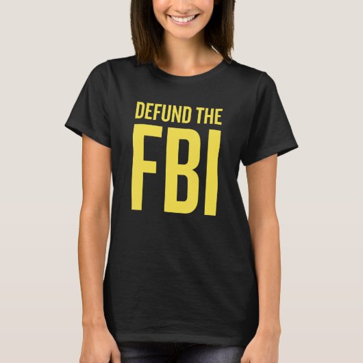 FBIアンチの政治声明を取り消す Tシャツ (正面)