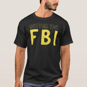 FBIアンチ政府の政治保険料を取り除く_1 Tシャツ