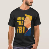 FBIアンチ腐敗米国国旗の資金を取り除く Tシャツ (正面)