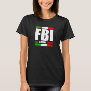 FBIフルブラッドイタリアンイタリア伝統プライド船 Tシャツ