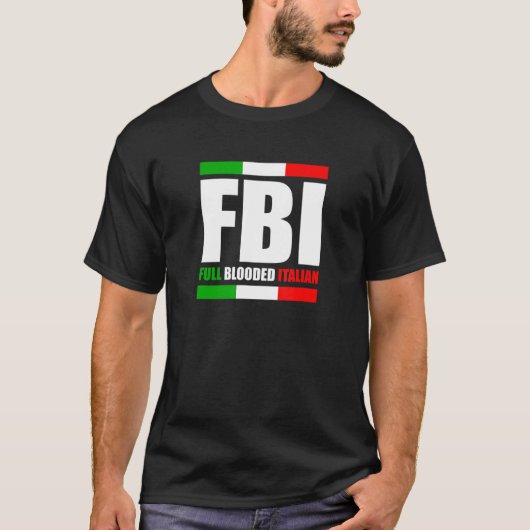 FBIフルブラッドイタリアンイタリア伝統プライド船 Tシャツ (正面)