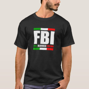 FBIフルブロッドイタリアイタリアン伝統プライドアマー Tシャツ