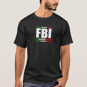 FBIフルブロッドイタリアイタリアン伝統プライドアマー Tシャツ