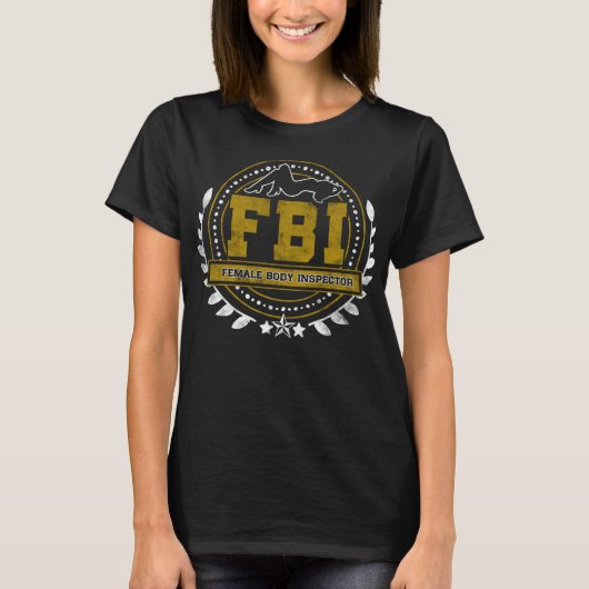 FBI女性ボディ検査官 ジョーク Tシャツ (正面)