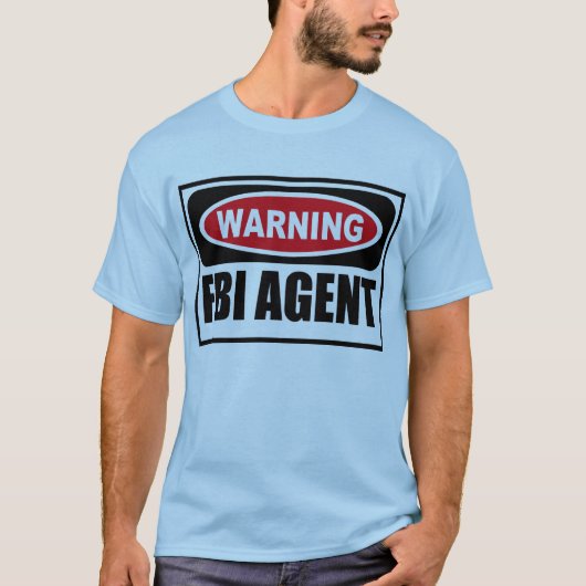 FBI捜査官の人のTシャツの警告 Tシャツ (正面)