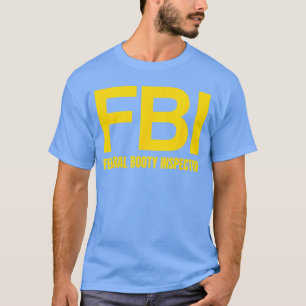 FBI連邦お尻監察官X ラブデートファンだけ Tシャツ
