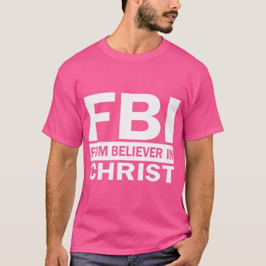 Fbi – キリストを固く信じる者 tシャツ (正面)