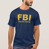 FBI (女性の身体の検査官)のおもしろいな文字のTシャツ Tシャツ (正面)