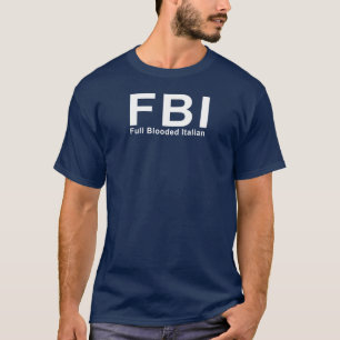 FBI (Bloodedの完全なイタリア語) Tシャツ