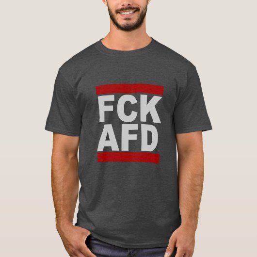 FCK AFD Shirt Tシャツ (正面)