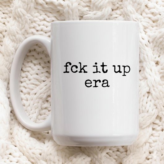 Fck It Up Era Mug Funny Gift for Her or Friends コーヒーマグカップ