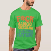 FCK MANGO MUSSOLINI & VLADIMIR フットン Tシャツ (正面)