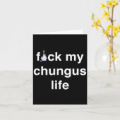 Fck My Chungus Life Fuc Funny Gift Novelty Big Tex カード (黄色い花)