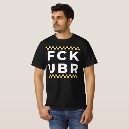 FCK UBR – タクシー Tシャツ (正面フル)