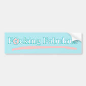 Fcking Fabulous Bumper Sticker バンパーステッカー (正面)