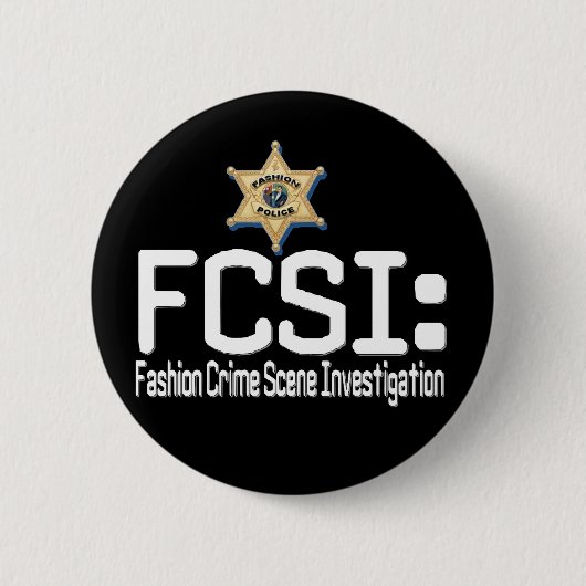 FCSI:  ファッションの犯罪現場の調査 缶バッジ (正面)