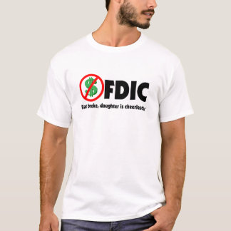 FDIC -平たい箱は、娘ですチアリーダー壊れました Tシャツ