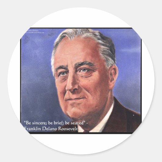 FDR (ルーズベルト) "簡潔に" 知恵の引用ギフト ラウンドシール (正面)