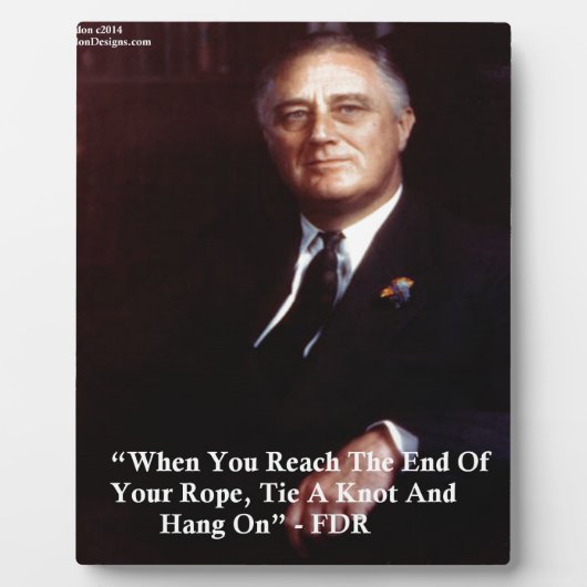 FDR+ロープを握りしめろ 引用句 フォトプラーク (正面)