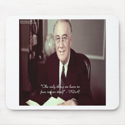 FDR & 何も恐れる必要なし 引用 マウスパッド (正面)