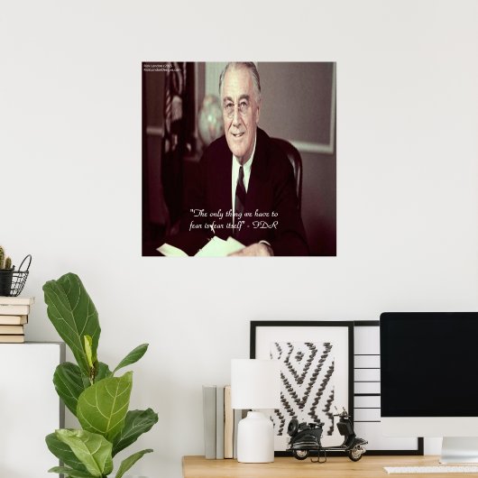 FDR & Nothing To Fear Quote Poster ポスター (ホームオフィス)