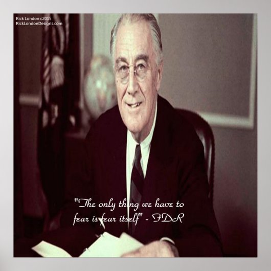 FDR & Nothing To Fear Quote Poster ポスター (正面)