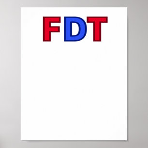 Fdt - Donald Trump Sticker用 ポスター