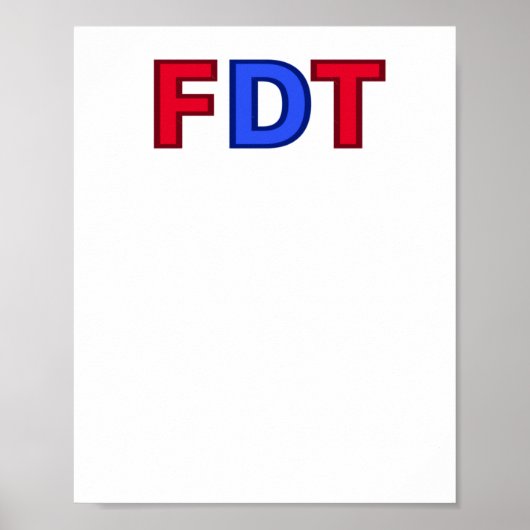 Fdt - Donald Trump Sticker用 ポスター (正面)