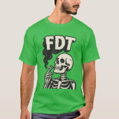 “FDT” + skeleton smoking cigarette Tシャツ (正面)