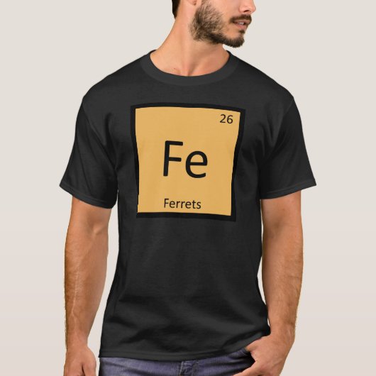 Fe -フェレット化学周期表の要素 tシャツ (正面)