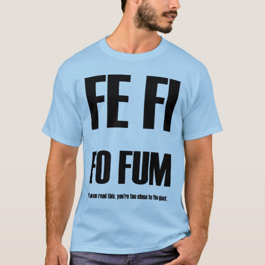 FE FI FO FUM!!! Tシャツ (正面)
