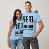 FE FI FO FUM!!! Tシャツ (ユニセックス)