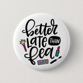 Feaより遅い、辛辣な 缶バッジ (正面)