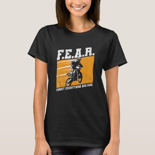 Fear Dirtbike Motocross Forget Everything And Ride Tシャツ (正面)