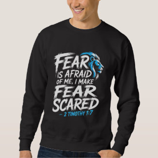 Fear Is Afraid of Me スウェットシャツ