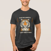 Fear Me Quietly – Silent Strength Tiger Alpha  トライブレンドＴシャツ (正面)