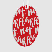 Fear not オーナメント (正面)