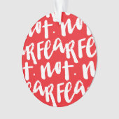 Fear not オーナメント (正面)