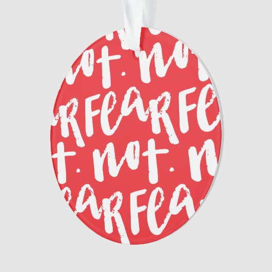 Fear not オーナメント (正面)