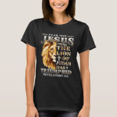 Fear Not For Jesus The Lion Of Judah Has Triumphed Tシャツ (正面)