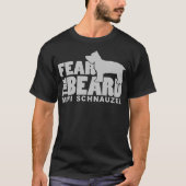 Fear the Beard - A Funny Mini Schnauzer Dog Tシャツ (正面)