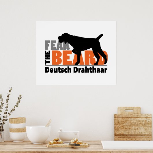 Fear the Beard - Deutsch Drahtaar ポスター (キッチン)