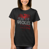 Fear The Freckles  Ginger Freckles Tシャツ (正面)