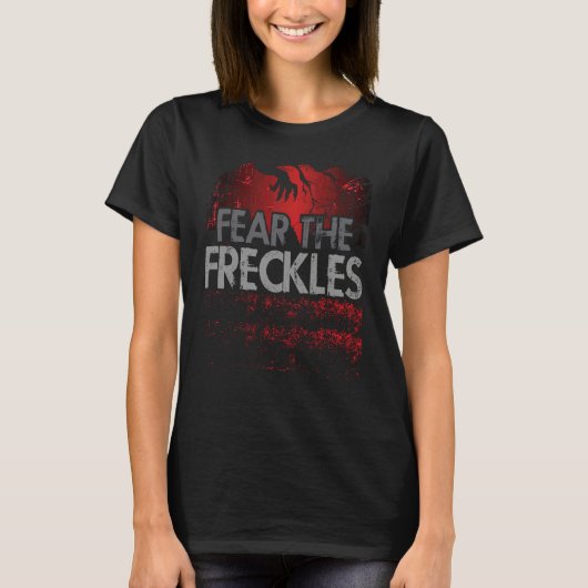 Fear The Freckles  Ginger Freckles Tシャツ (正面)